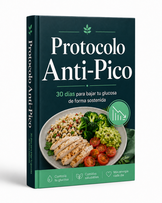 Protocolo Anti-Pico — 30 Días para Bajar tu Glucosa